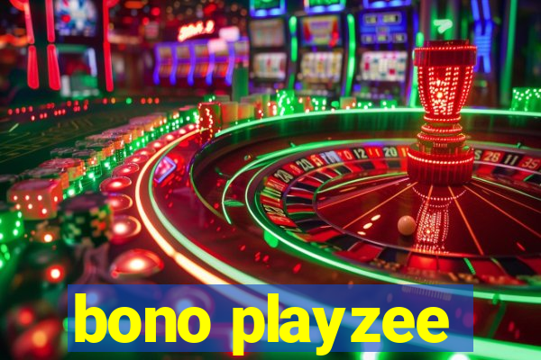 bono playzee